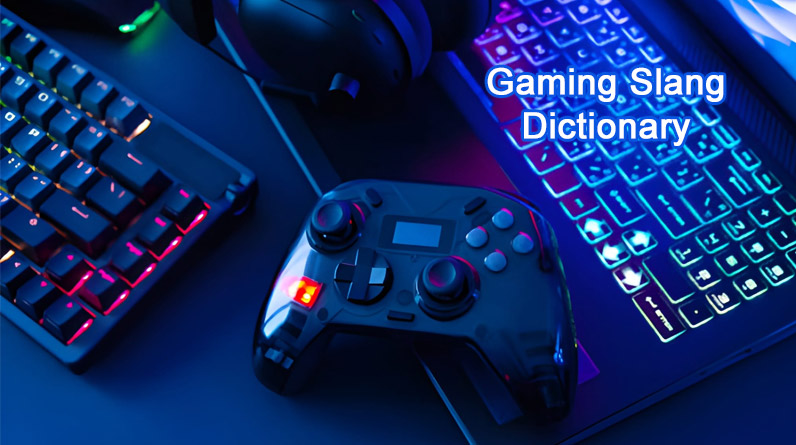 gaming slang dictionary